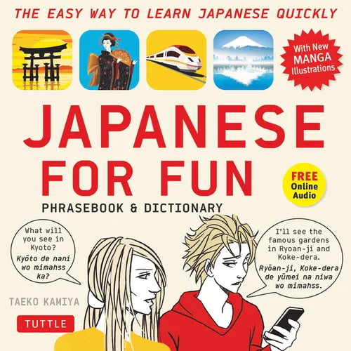 Japanese for Fun Phrasebook & Dictionary: The Easy Way to Learn Japanese Quickly (Audio Included) [With CD (Audio)] - Paperback
