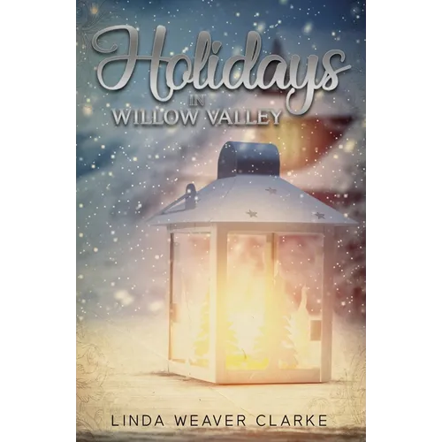Holidays in Willow Valley - Paperback