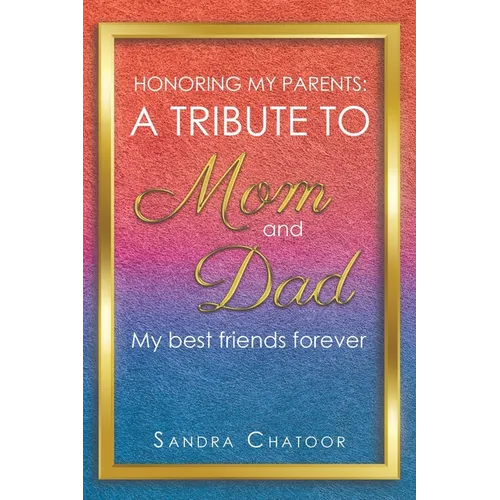 A Tribute To Mom and Dad - Paperback