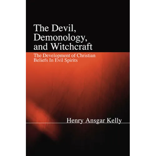 The Devil, Demonology, and Witchcraft - Paperback