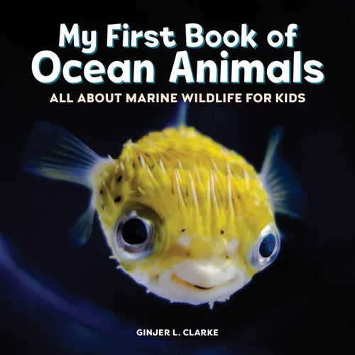 My First Book of Ocean Animals: All about Marine Wildlife for Kids - Hardcover