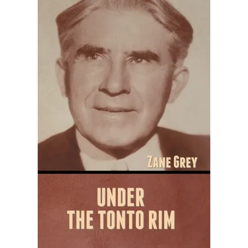Under the Tonto Rim - Hardcover