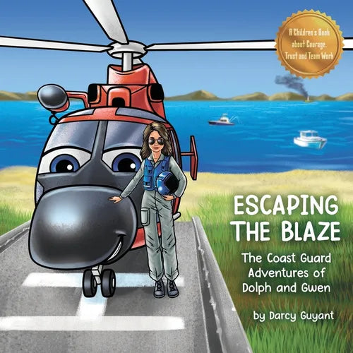 Escaping The Blaze: The Coast Guard Adventures of Dolph and Gwen - Paperback