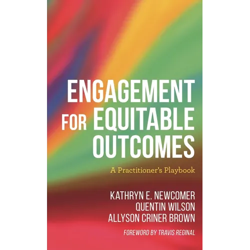 Engagement for Equitable Outcomes: A Practitioner's Playbook - Hardcover