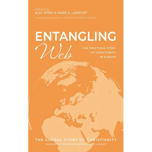 Entangling Web: The Fractious Story of Christianity in Europe - Paperback