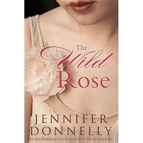 The Wild Rose - Hardcover