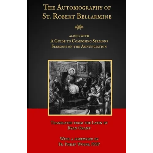 The Autobiography of St. Robert Bellarmine - Paperback