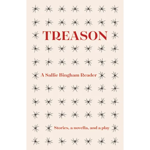 Treason: A Sallie Bingham Reader - Paperback
