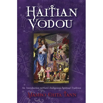 Haitian Vodou: An Introduction to Haiti's Indigenous Spiritual Tradition - Paperback
