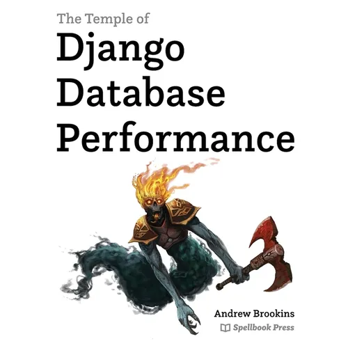 The Temple of Django Database Performance - Paperback
