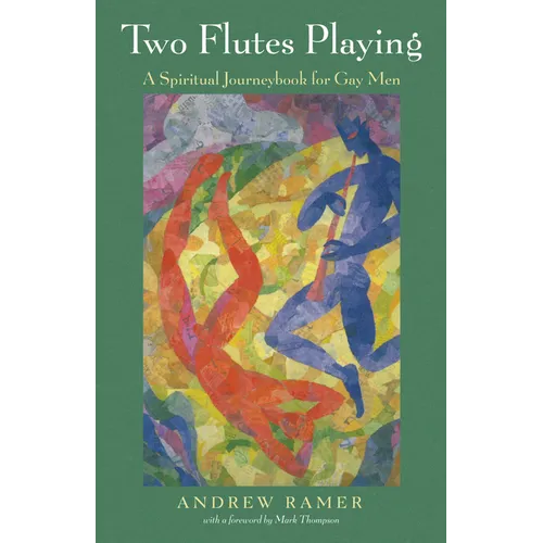 Two Flutes Playing: A Spiritual Journeybook for Gay Men - Paperback