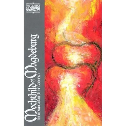 Mechthild of Magdeburg: The Flowing Light of the Godhead - Paperback