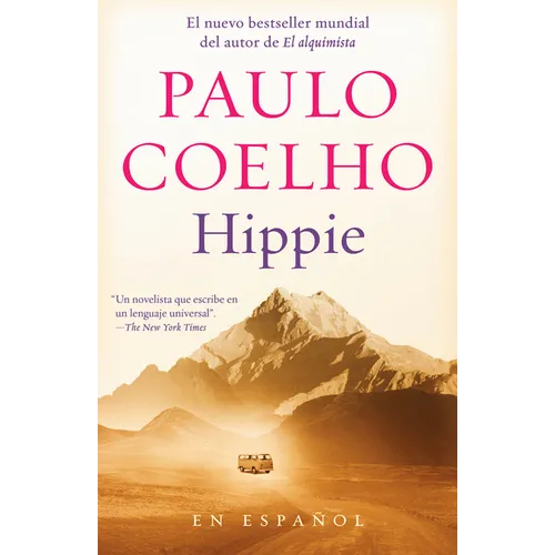 Hippie (Spanish Edition): Si Quieres Conocerte, Empieza Por Explorar El Mundo - Paperback