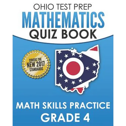 OHIO TEST PREP Mathematics Quiz Book Math Skills Practice Grade 4: Preparation for Ohio's State Tests for Mathematics - Paperback