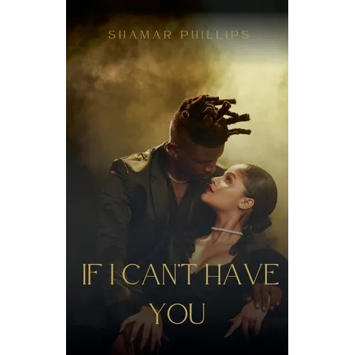 If I Can't Have You - Paperback
