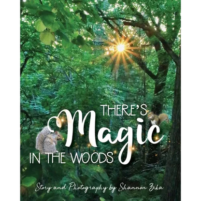 There's Magic in the Woods - Paperback