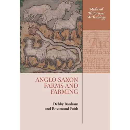 Anglo-Saxon Farms and Farming - Paperback