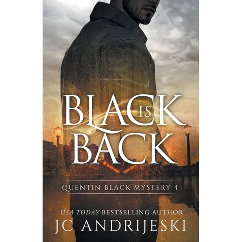 Black Is Back (Quentin Black Mystery #4): Quentin Black World - Paperback