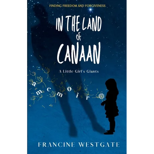 In the Land of Canaan: A Little Girl's Giants - Paperback