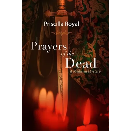Prayers of the Dead: A Medieval Mystery - Paperback