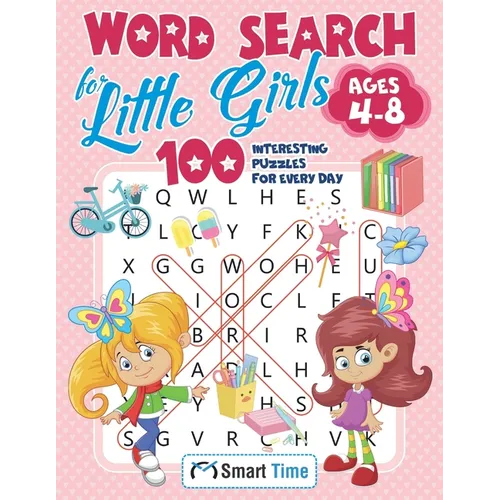 Word Search for Little Girls Ages 4-8: 100 Interesting Puzzles for Every Day - Paperback