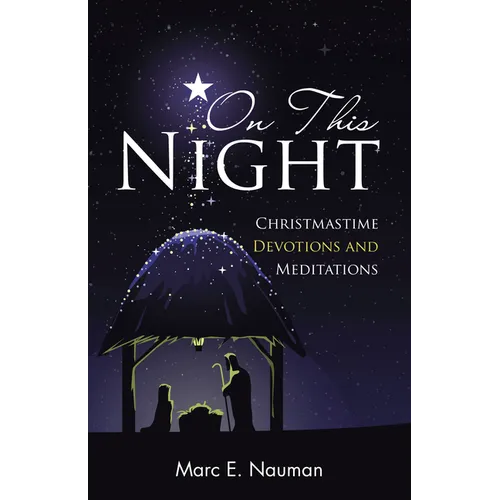 On This Night: Christmastime Devotions and Meditations - Paperback