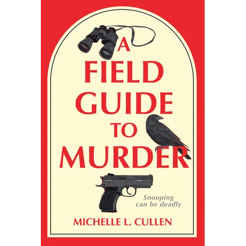 A Field Guide to Murder - Hardcover