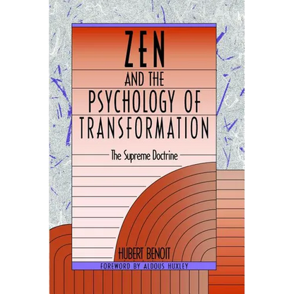 Zen and the Psychology of Transformation: The Supreme Doctrine - Paperback