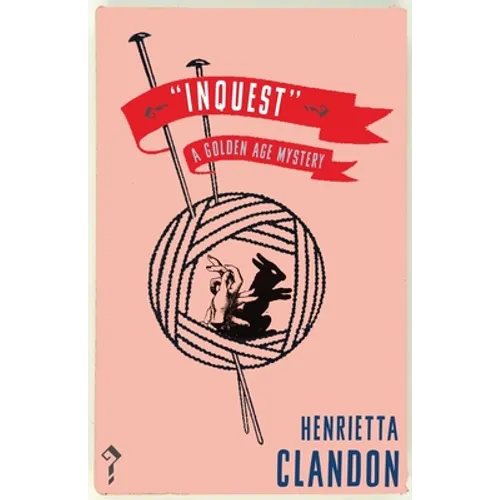 Inquest: A Golden Age Mystery - Paperback