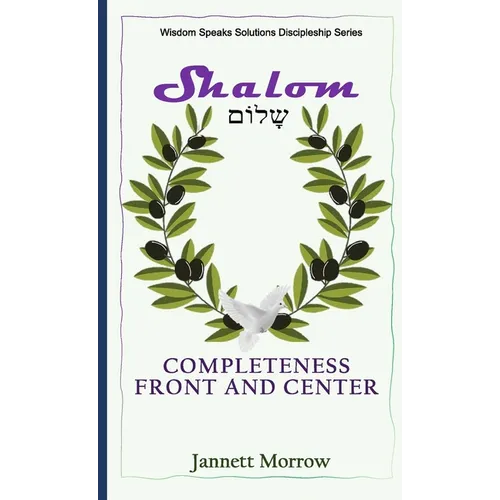 Shalom: Completeness Front and Center - Paperback