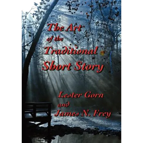 The Art of the Traditional Short Story - Hardcover