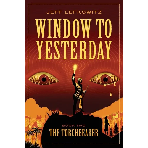 Window To Yesterday: The Torchbearer - Paperback