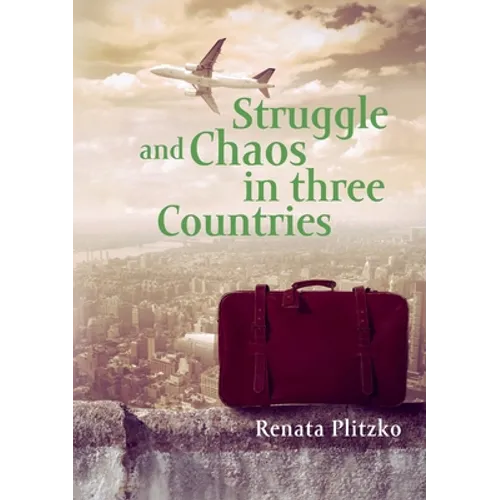 Struggle and Chaos in three Countries - Paperback