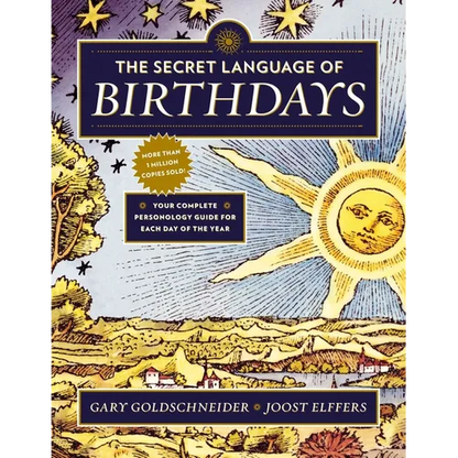 The Secret Language of Birthdays: Your Complete Personology Guide for Each Day of the Year - Paperback