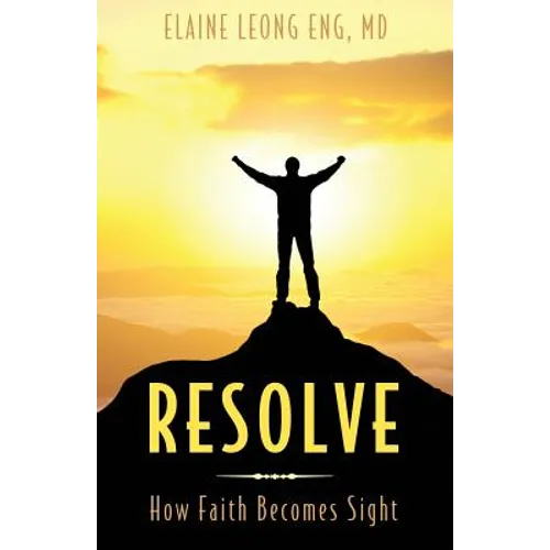 Resolve: How Faith Becomes Sight - Paperback