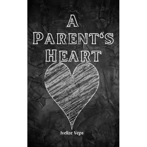 A Parent's Heart - Paperback