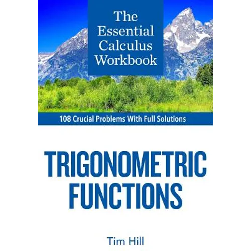The Essential Calculus Workbook: Trigonometric Functions - Paperback