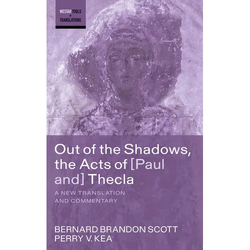 Out of the Shadows, the Acts of Paul and Thecla - Paperback
