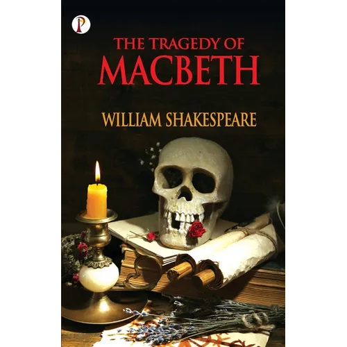 The Tragedy of Macbeth - Paperback