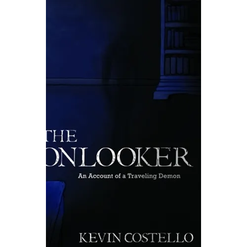 The Onlooker: An Account of a Traveling Demon - Hardcover