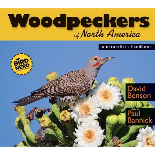 Woodpeckers of North America: A Naturalist's Handbook - Paperback