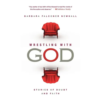 Wrestling with God: Stories of Doubt and Faith - Paperback