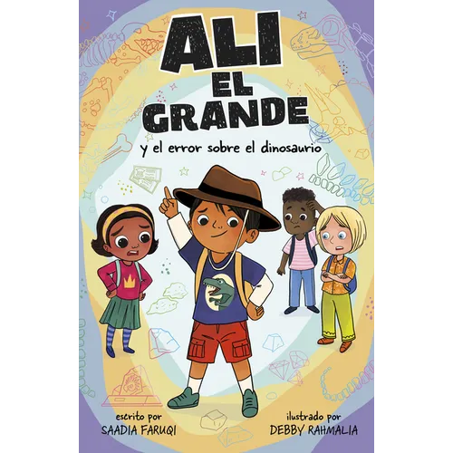 Alí El Grande Y El Error Sobre El Dinosaurio (Ali the Great and the Dinosaur Mistake) - Paperback