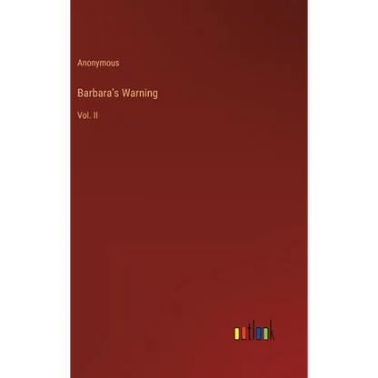 Barbara's Warning: Vol. II - Hardcover
