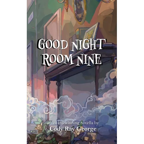 Good Night Room Nine: An occult ghost story - Paperback