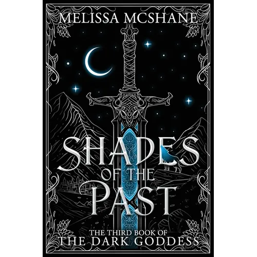 Shades of the Past: The Third Book of the Dark Goddess - Paperback
