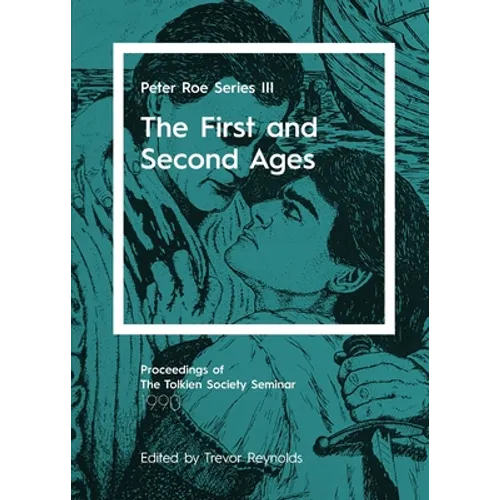 The First and Second Ages: Peter Roe Series III - Paperback