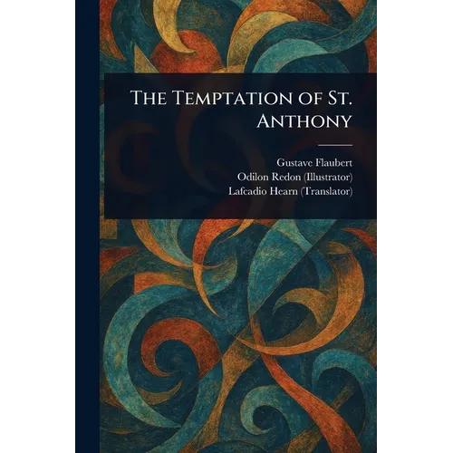 The Temptation of St. Anthony - Paperback