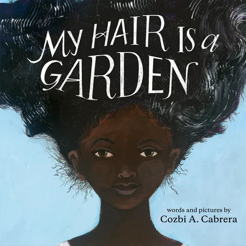 My Hair Is a Garden - Hardcover