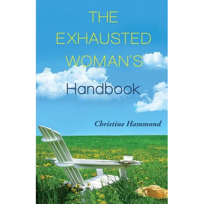 The Exhausted Woman's Handbook - Paperback